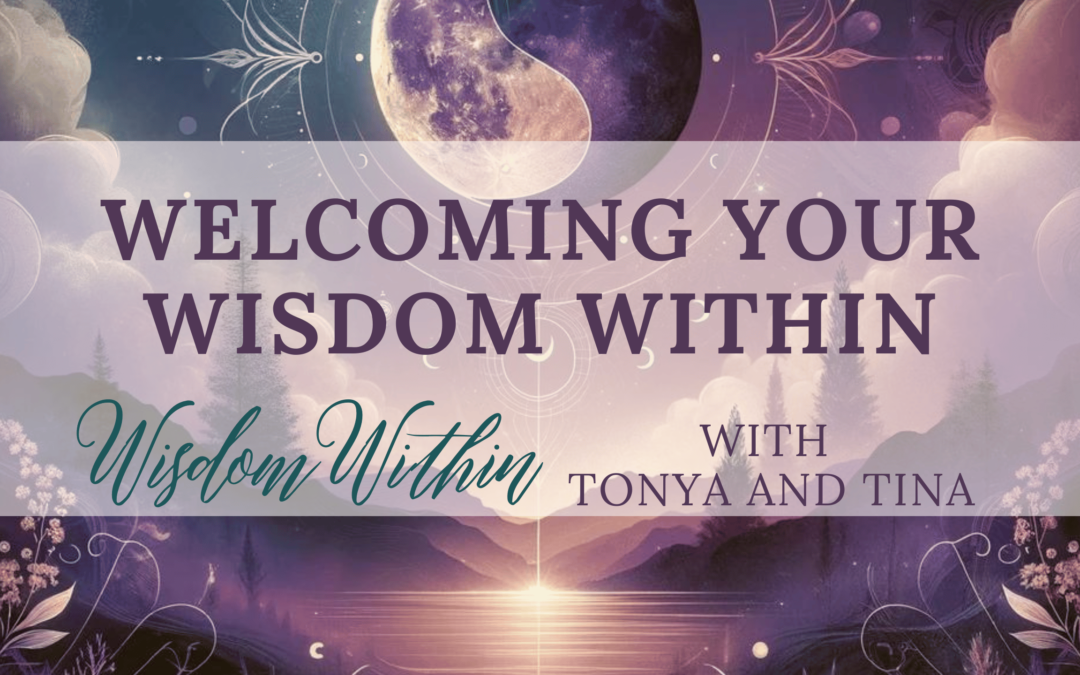 Welcoming Your Wisdom Within