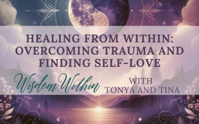 Healing from Within: Overcoming Trauma and Finding Self-Love