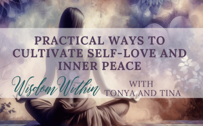 Practical Ways to Cultivate Self-Love and Inner Peace