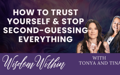 How to Trust Yourself & Stop Second-Guessing Everything